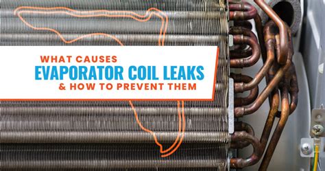 ac coil leaking|AC Coil Leaks: Why They Happen & How to Prevent。